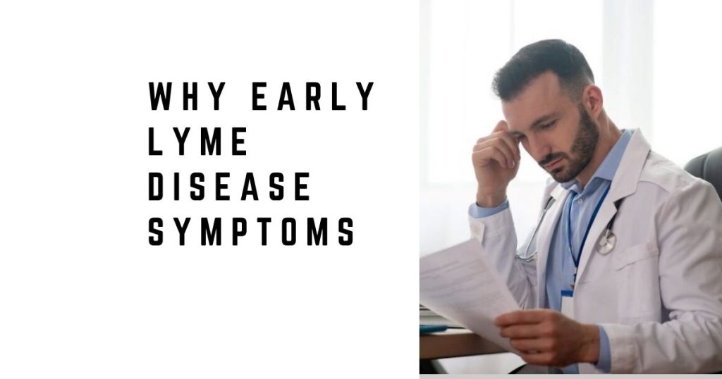 Why Early Lyme Disease Symptoms