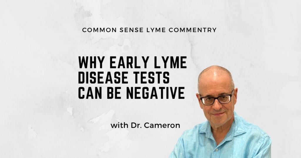 Why Early Lyme Disease Tests Can Be Negative