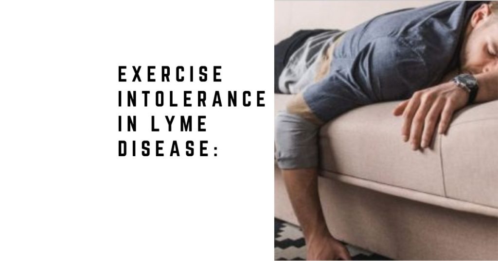 Exercise Intolerance in Lyme Disease: