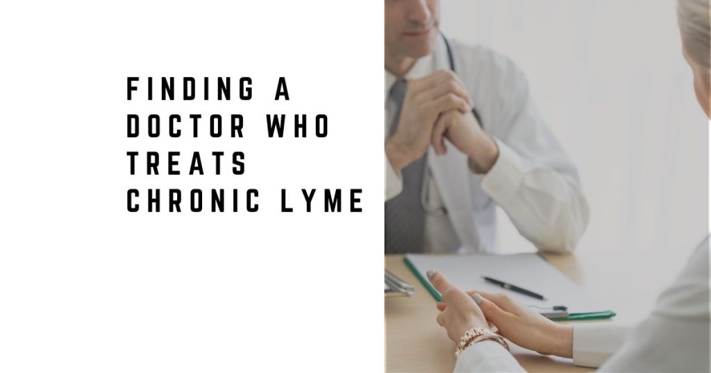 Finding a Doctor Who Treats Chronic Lyme