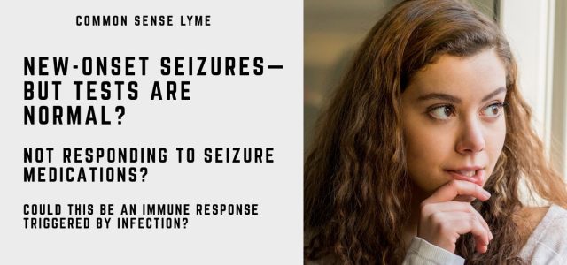 NEW-ONSET SEIZURES—BUT TESTS ARE NORMAL