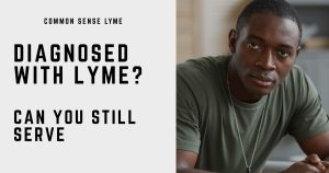 DIAGNOSED WITH LYME