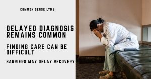 Diagnosis delays remain common