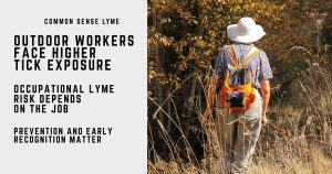 OUTDOOR WORKERS FACE HIGHER TICK EXPOSURE
