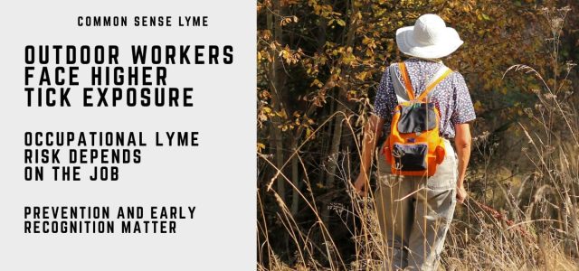 OUTDOOR WORKERS FACE HIGHER TICK EXPOSURE