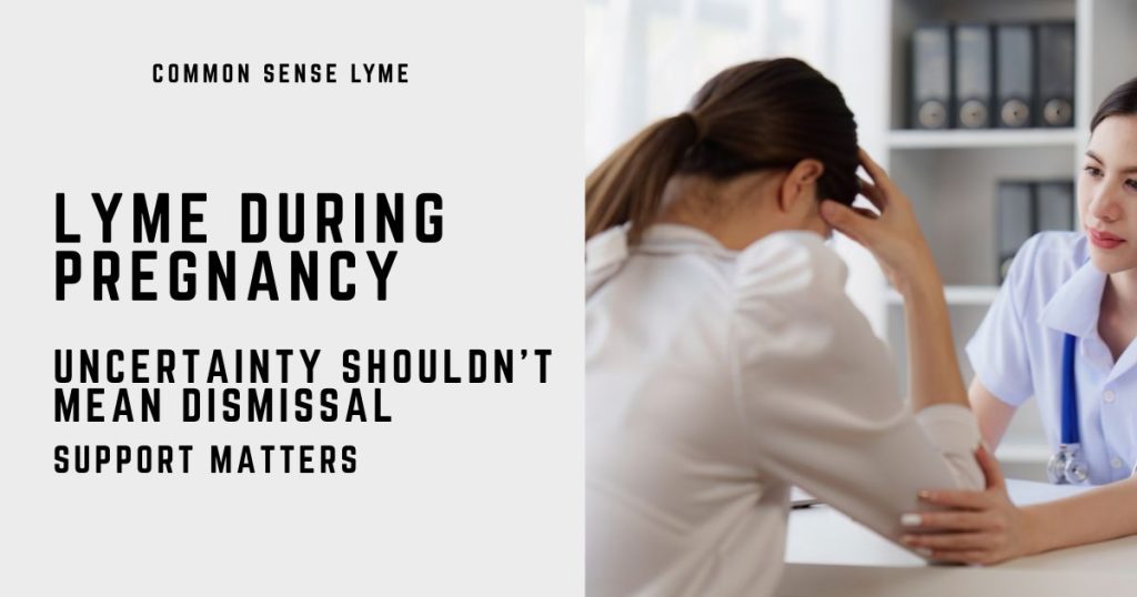 LYME DURING PREGNANCY