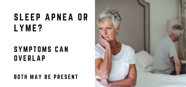 Can Sleep Apnea Be Mistaken for Lyme Disease Symptoms?