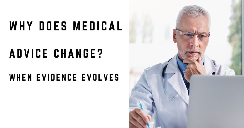 Physician reviewing medical evidence and considering changing clinical recommendations